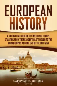 European History - Captivating History